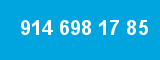 914 698 17 85